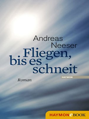 cover image of Fliegen, bis es schneit